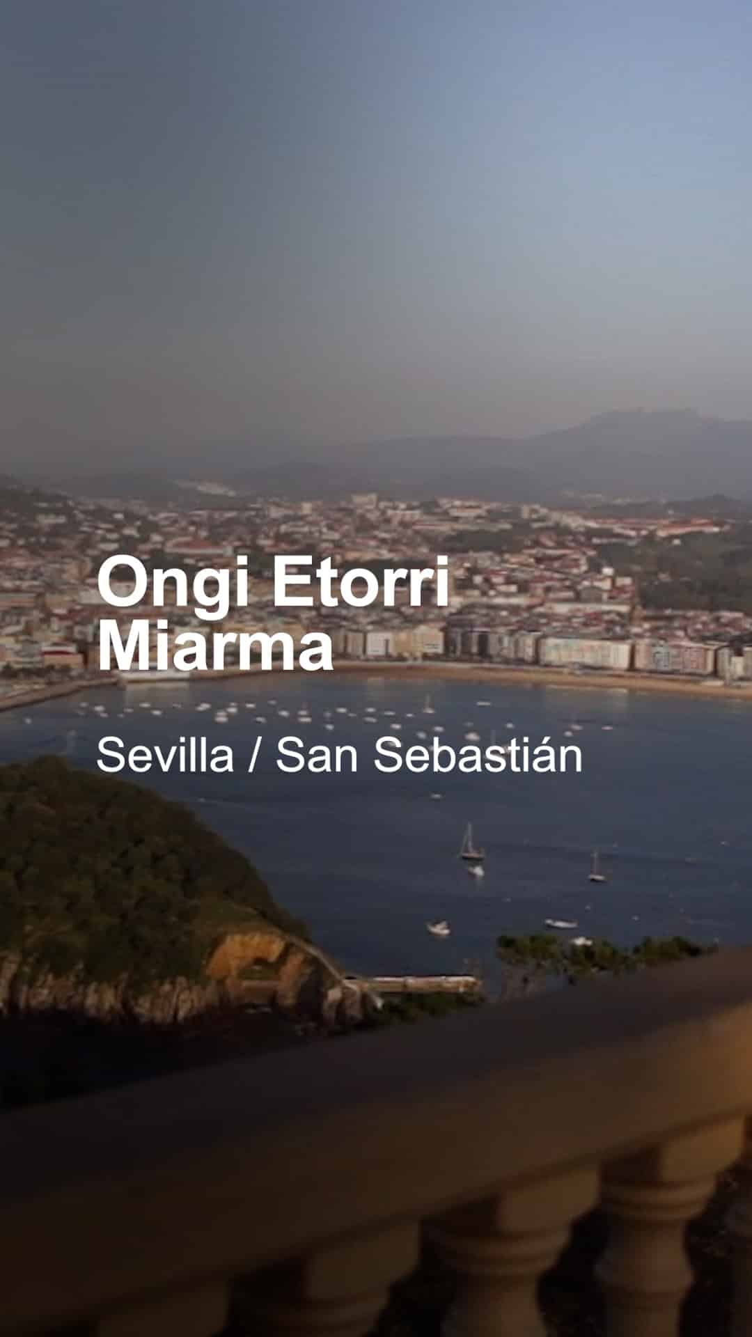 Ongi Etorri Miarma, una iniciativa en Sevilla y San Sebastián para impulsar el turismo por medio de proyectos audiovisuales, un ejemplo del marketing de hotelería y el marketing turístico